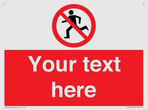 Custom No Running Sign